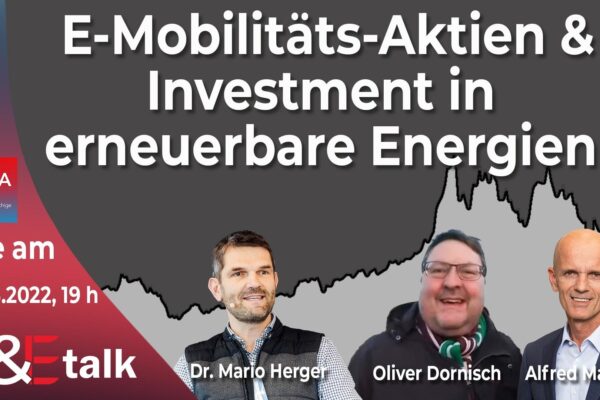T&Etalk vom 30.03.: E-Mobilitäts-Aktien und Investment in erneuerbare Energien
