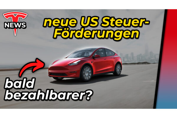 “Neue” US Steuerförderung für Teslas